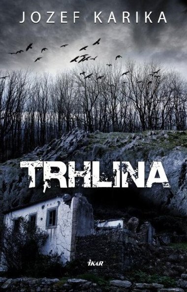 Trhlina - Karika Jozef
