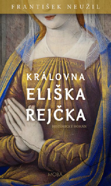 Krlovna Elika Rejka - Frantiek Neuil