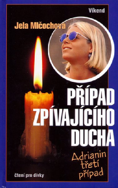 Případ zpívajícího ducha - Jela Mlčochová