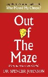 Out of the Maze: A Story About the Power of Belief - Johnson Spencer