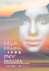 Nkdy krsn, jindy moudr - Markta Rakov
