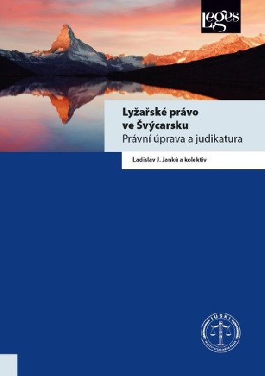 Lyask prvo ve vcarsku - Prvn prava a judikatura - Ladislav J. Jank