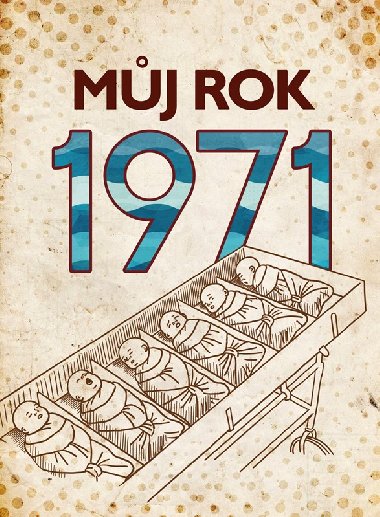 Mj rok 1971 - Martin Jeek