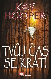 Tvj as se krt - Kay Hooper