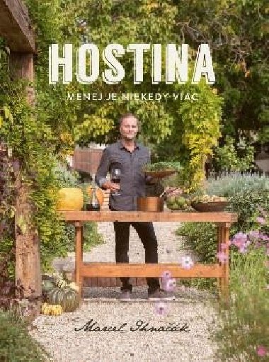 Hostina. Menej je niekedy viac - Ihnak Marcel