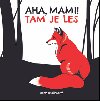 Aha, mami! Tam je les - Elena Rabanov