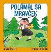Polmal sa mravek - Josef Koek; Vlasta vejdov