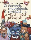 O ertech, medvdech, mykch a vech mch ptelch - Ji Kahoun