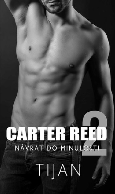 Carter Reed 2 - Nvrat do minulosti - Tijan