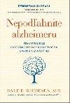 Nepodahnite alzheimeru - Dale E. Bredesen