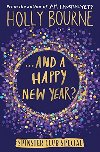 ...And a Happy New Year? - Holly Bourne