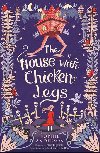 The House with Chicken Legs - Sophie  Anderson