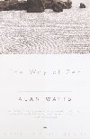 The Way of Zen - Watts Alan