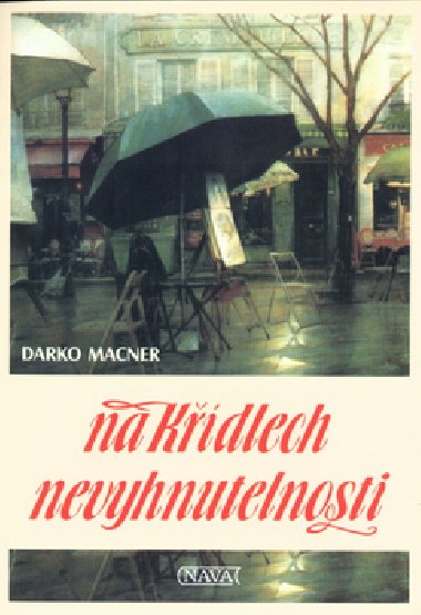 Na kdlech nevyhnutelnosti - Darko Macner