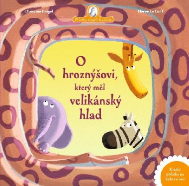 O hroznovi, kter ml veliknsk hlad - Christine Beigel; Herv Le Goff