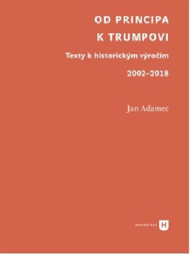 Od Principa k Trumpovi - Jan Adamec