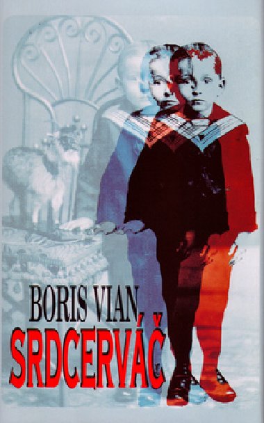 Srdcerv - Boris Vian