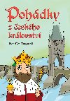 Pohdky z eskho krlovstv - Frantiek Zacharnk; Petra eznkov-Hauptov