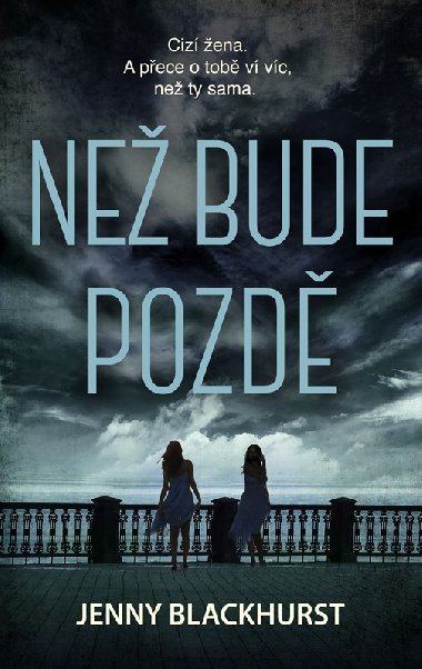 Ne bude pozd - Blackhurst Jenny