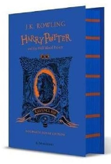 Harry Potter and the Half-Blood Prince - Ravenclaw Edition - Rowlingov Joanne Kathleen