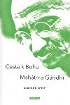 Cesta k bohu - Mahtma Gndh