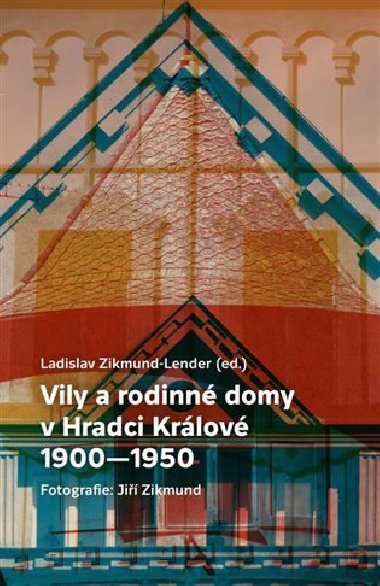 Vily a rodinn domy v Hradci Krlov - Ladislav Zikmund-Lender