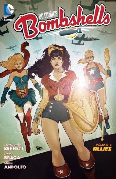 Dc Comics Bombshells Vol. 2 - Bennett Marguerite