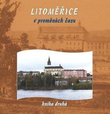 Litomice v promnch asu 2 - Marek Vitalij, Rotter Josef