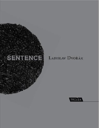 Sentence - Ladislav Dvok