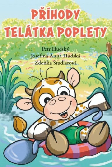 Phody teltka poplety - Josefna Anna Hudsk; Petr Hudsk