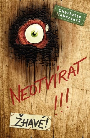 Neotvrat!!! hav! - Charlotte Habersack