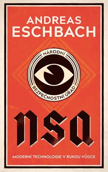 NSA: Národní bezpečnostní úřad - Andreas Eschbach