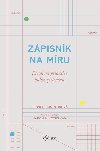 Zpisnk na mru: Kreativn prvodce bullet systmem - Marcia Mihotichov; Zenor Comptonov