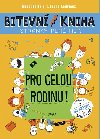 Bitevn kniha - Pro celou rodinu! - Marguerite S.