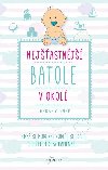 Nejastnj batole v okol - Harvey Karp