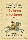 Dobrou s kobrou aneb Ticet ouchanc ped usnutm - Terry Jones