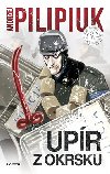 Upr z okrsku - Andrzej Pilipiuk