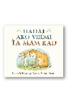 Hdaj, ako a mm rd! - Sam McBratney