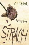 Strach - C. L. Taylor