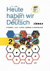 Heute haben wir Deutsch 2 - Uebnice - neuveden