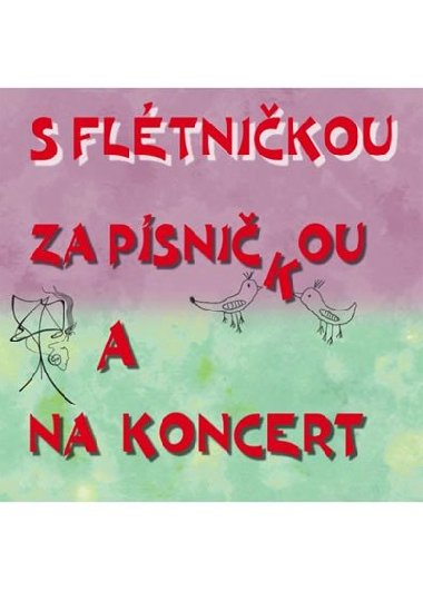 S fltnikou za psnikou a na koncert - CD - Churek Ji
