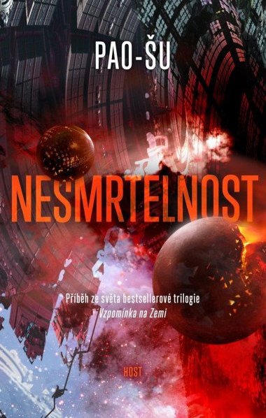Nesmrtelnost - Pbh ze svta bestsellerov trilogie Vzpomnka na Zemi - Pao-u
