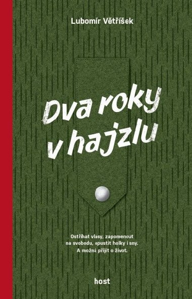 Dva roky v hajzlu - Lubomr Vtek