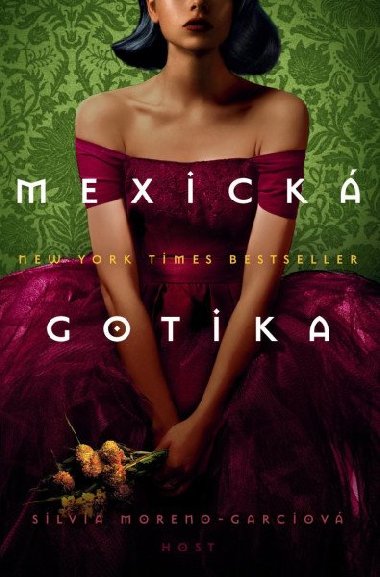 Mexick gotika - Silvia Moreno-Garciov