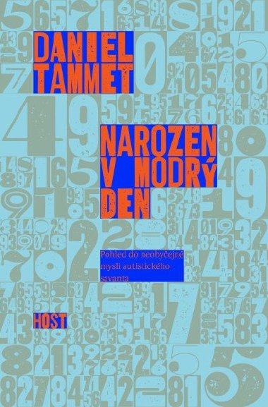 Narozen v modr den - Pohled do neobyejn mysli autistickho savanta - Daniel Tammet