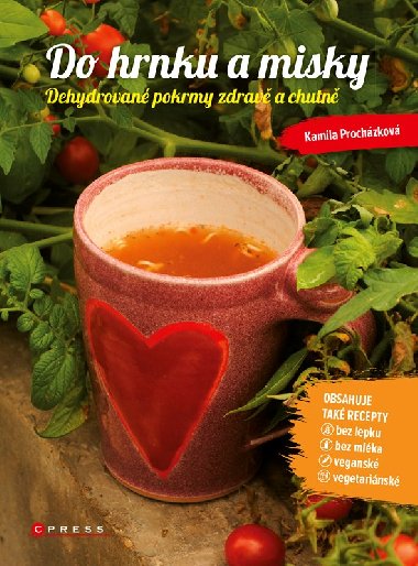 Do hrnku a misky - Prochzkov Kamila
