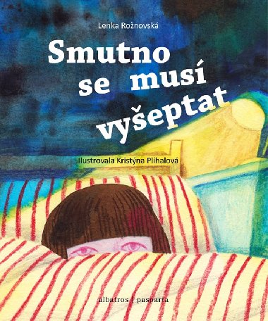 Smutno se mus vyeptat - Lenka Ronovsk