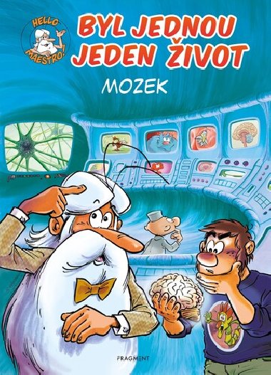 Byl jednou jeden ivot - mozek - Jean-Charles Gaudin