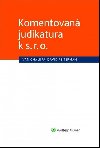 Komentovan judikatura k s. r. o. - Ivan Chalupa; David Reiterman