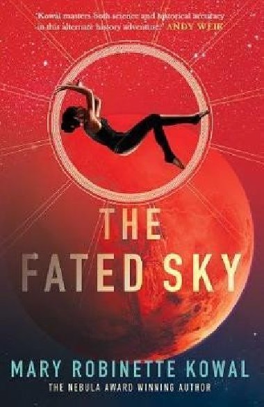 The Fated Sky - Kowal Mary Robinette